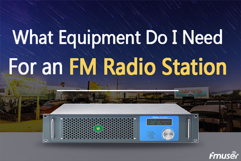 FM TRANSMITTER Radio Station. How To Choose The Best Possible