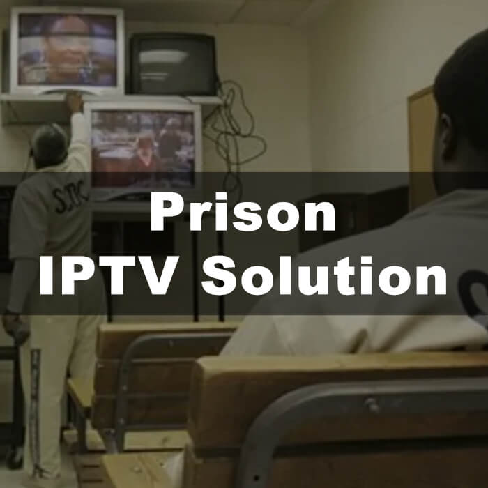 The Ultimate Guide to IPTV Systems for Prison | FMUSER